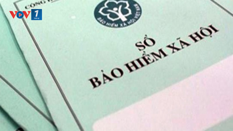 Những hệ luỵ khi bán, cầm cố sổ bảo hiểm xã hội (27/4/2020)