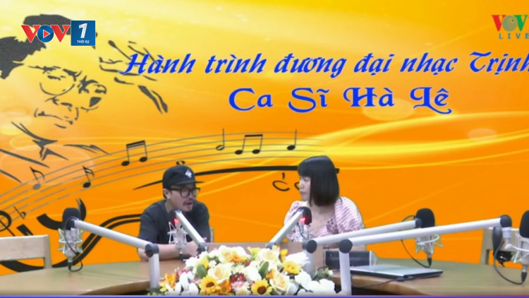 Ca sĩ Hà Lê với hành trình đương đại nhạc Trịnh. (27/06/2020)