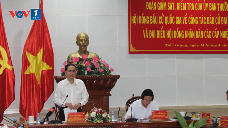 Ông Trần Thanh Mẫn, Phó Chủ tịch thường trực QH: Bầu cử tại Tiền Giang phải thật sự là Ngày hội của toàn dân (14/04/2021)