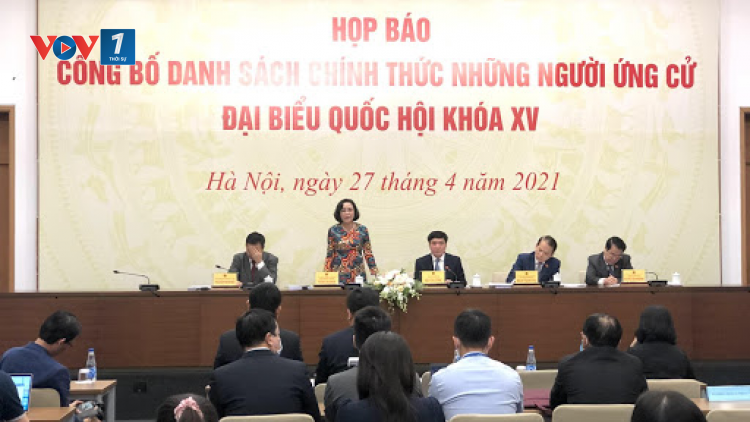 Công bố danh sách 868 người ứng cử đại biểu Quốc hội khóa XV (27/04/2021)