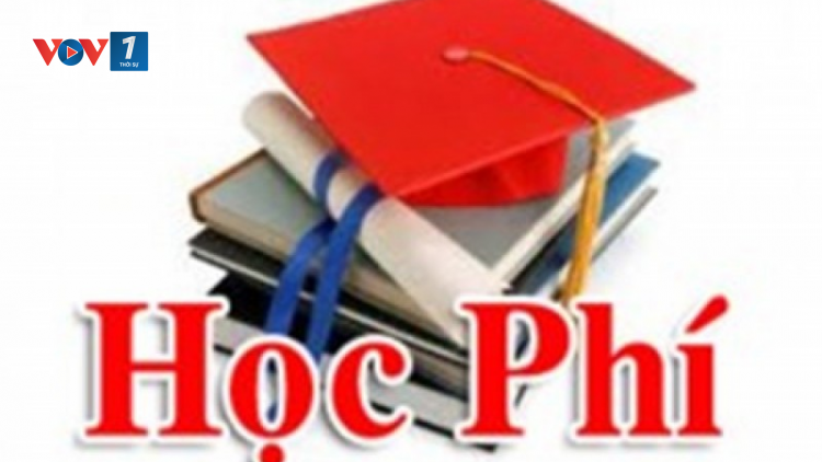 Thu học phí thời dịch COVID-19: Thế nào là đúng và đủ? (24/8/2021)