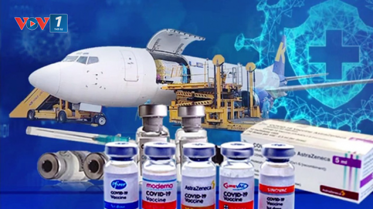 Ngoại giao vaccine và sự đồng hành của các nước cùng Việt Nam chung tay chống dịch bệnh Covid-19 (20/08/2021)