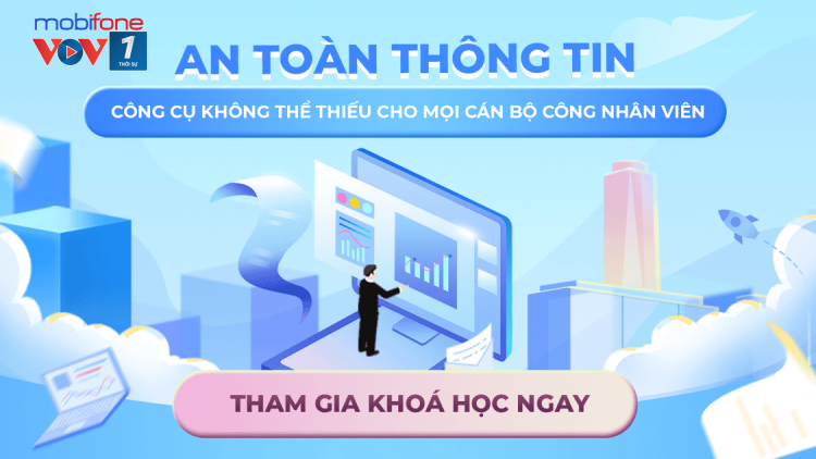 Đảm bảo an toàn thông tin - Nâng cao kỹ năng và nhận thức từ phía người dùng (10/11/2024)