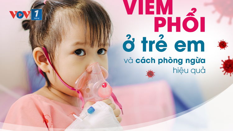 Phòng ngừa và điều trị bệnh viêm phổi cho trẻ khi thời tiết giao mùa (10/03/2024)