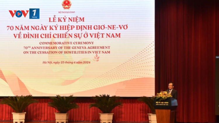 THỜI SỰ 12H TRƯA 25/04/2024: Lễ Kỷ niệm 70 năm ngày ký Hiệp định Geneva về đình chỉ chiến sự ở Việt Nam
