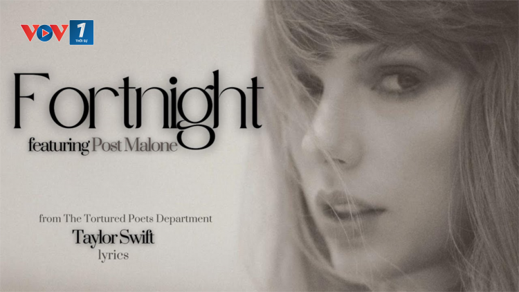 Sức hấp dẫn của ca khúc Fortnight dẫn đầu kỷ lục chưa từng có của Taylor Swift trên BXH Billboard Hot 100 (03/05/2024)