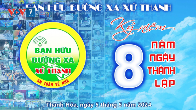 Bạn hữu đường xa Xứ Thanh - 8 năm kết nối anh em lái xe (09/05/2024)