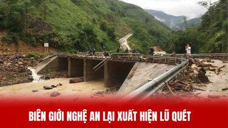 Biên giới Nghệ An lại xuất hiện lũ quét