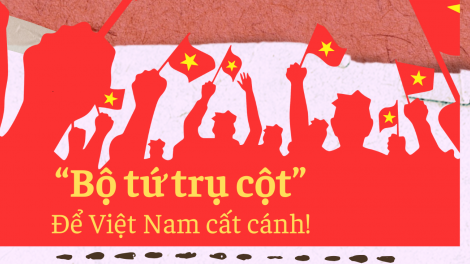 "Bộ tứ trụ cột" để Việt Nam cất cánh!