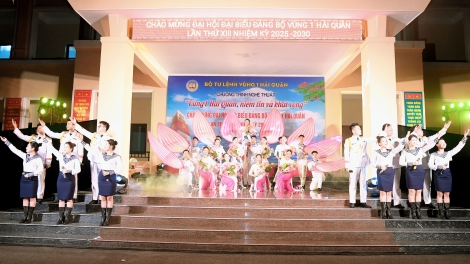 Chương trình nghệ thuật “Vùng 1 Hải quân - Niềm tin và khát vọng”