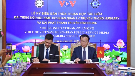 VOV ký thỏa thuận hợp tác với Cơ quan Quản lý truyền thông và Đài PTTH Duna Hungary