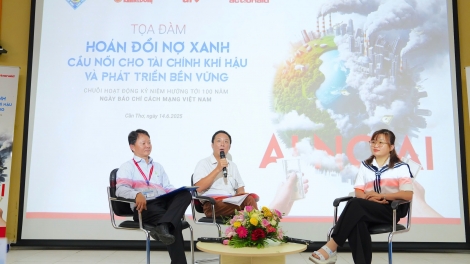 Hoán đổi nợ xanh: Cơ hội tài chính cho Việt Nam ứng phó biến đổi khí hậu