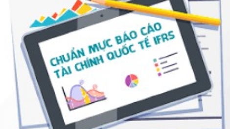 Chuẩn mực Báo cáo tài chính quốc tế: Giúp doanh nghiệp tiết kiệm chi phí, thu hút nguồn vốn ngoại