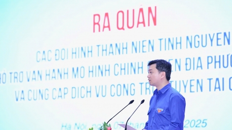 4.800 thanh niên tình nguyện ra quân tham gia hỗ trợ vận hành chính quyền địa phương 2 cấp