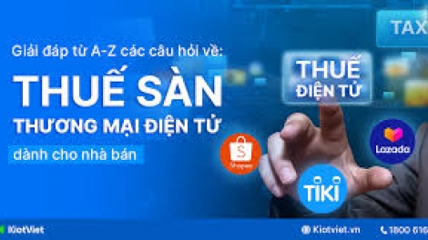 Triển khai Nghị định 117 quy định quản lý thuế đối với hoạt động kinh doanh trên nền tảng TMĐT 