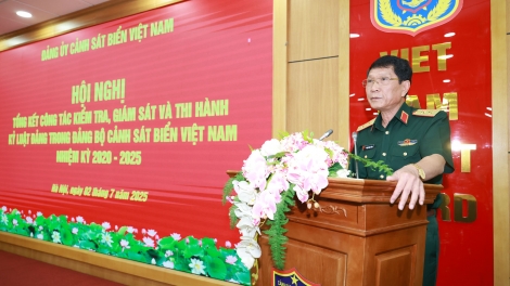 Đảng ủy Cảnh sát biển Việt Nam: Tổng kết công tác kiểm tra, giám sát, thi hành kỷ luật của Đảng