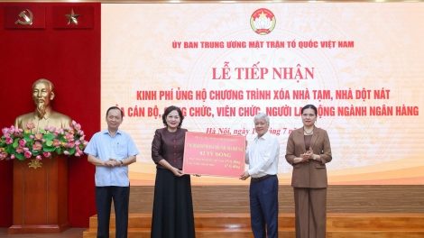 UBTƯ MTTQ Việt Nam tiếp nhận kinh phí xóa nhà tạm, nhà dột nát từ ngành Ngân hàng