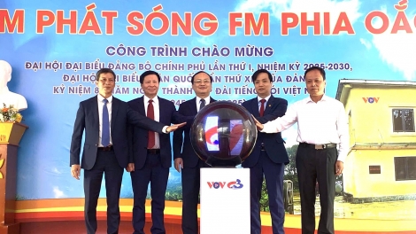 Đài Tiếng nói Việt Nam khánh thành và gắn biển trạm phát sóng FM Phia Oắc – Cao Bằng