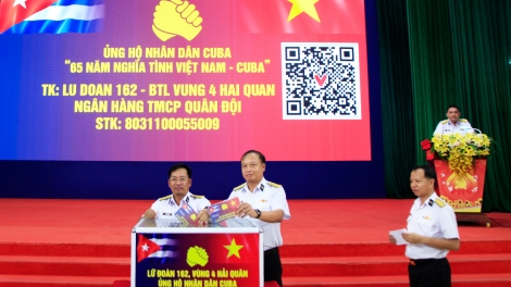 Lữ đoàn 162, Vùng 4 Hải quân phát động chương trình ủng hộ nhân dân Cuba