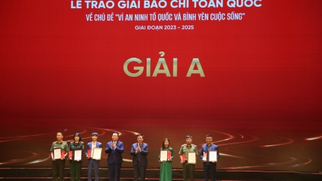 Giải Báo chí “Vì An ninh Tổ quốc và bình yên cuộc sống” 2023-2025: Tôn vinh 72 tác phẩm xuất sắc