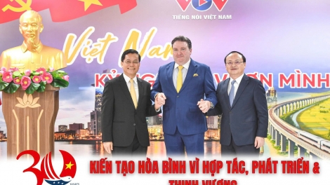 Đài Tiếng nói Việt Nam thực hiện tọa đàm kỷ niệm 30 năm thiết lập quan hệ Việt Nam – Hoa Kỳ