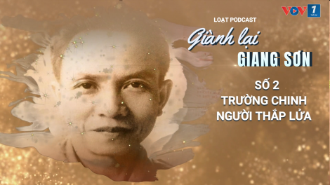 Trường Chinh - Người thắp lửa
