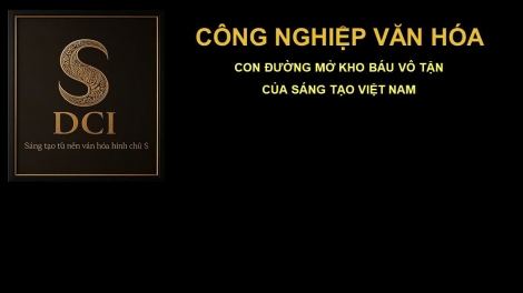 “Chìa khóa” phát triển công nghiệp văn hóa: thay đổi nhận thức, hoàn thiện chính sách