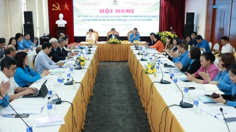 Tổng LĐLĐVN lấy ý kiến đối với Dự thảo văn kiện trình Đại hội Đảng lần thứ XIV của Đảng