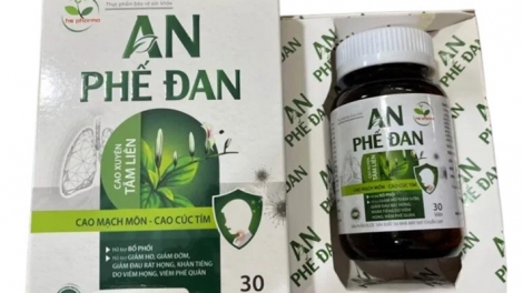 Sở Y tế TPHCM cảnh báo sản phẩm An Phế Đan chưa được phép lưu hành