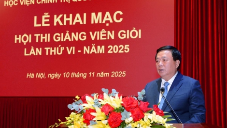 Học viện Chính trị quốc gia Hồ Chí Minh khai mạc Hội thi giảng viên giỏi lần thứ VI – năm 2025