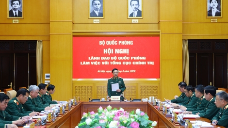 Lãnh đạo Bộ Quốc phòng làm việc với Tổng cục Chính trị về triển khai nhiệm vụ trọng tâm năm 2026