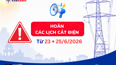 Thời sự 12h 23/6/2026: EVN Hà Nội hoãn toàn bộ lịch cắt điện trong 3 ngày