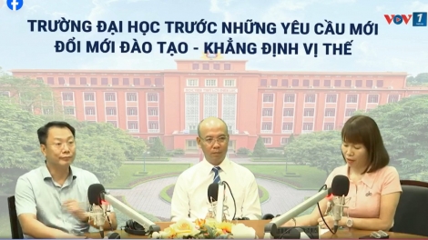 Trường Đại học trước những yêu cầu mới: Đổi mới đào tạo - Khẳng định vị thế