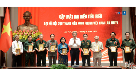 Thời sự 6h 26/8/2026: Đại hội đại biểu toàn quốc Hội Cựu thanh niên xung phong Việt Nam lần thứ V