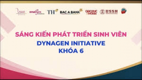 Hơn 3.000 sinh viên hưởng lợi từ DynaGen Initiative Khóa 6