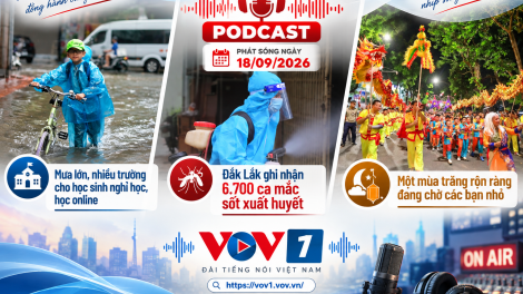 Bản tin Văn hóa - Xã hội Podcast (18/09/2026)