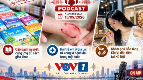 Bản tin Văn hóa - Xã hội Podcast (15/09/2026)