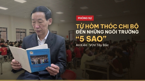 Từ hòm thóc chi bộ đến những ngôi trường "5 sao"