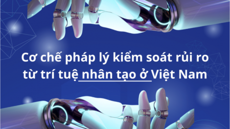 Luật Trí tuệ nhân tạo -Làm gì để khung pháp lý cân bằng giữa đổi mới sáng tạo và kiểm soát rủi ro từ