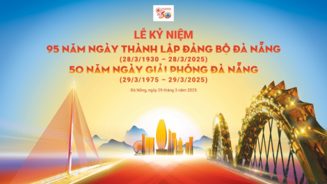 Lễ Kỷ niệm 95 năm Ngày thành lập Đảng bộ thành phố và 50 năm Ngày giải phóng thành phố Đà Nẵng