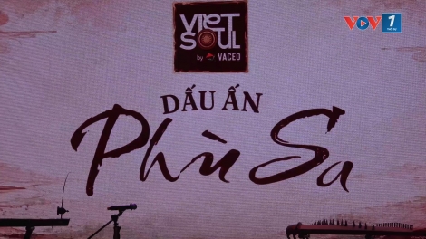 Viet Soul 3: Kết nối những tâm hồn yêu văn hóa Việt Nam