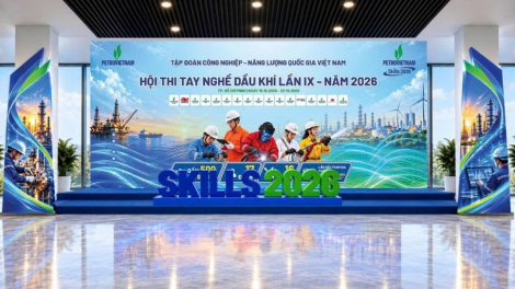 Hội thi Tay nghề Dầu khí lần IX - năm 2026 sẽ diễn ra từ 19-23/10/2026