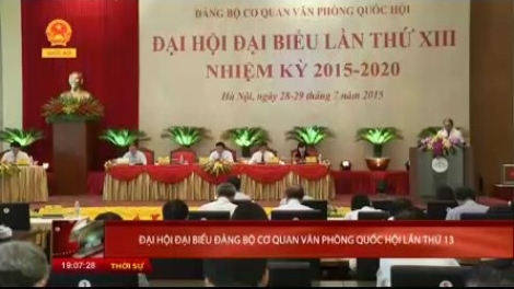 Thời sự trưa ngày 29/7/2015: Chủ tịch Quốc hội Nguyễn Sinh Hùng dự Đại hội Đảng bộ cơ quan Văn phòng Quốc hội lần thứ 13.