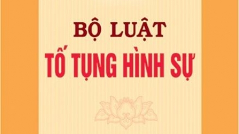 Tăng thêm quyền cho người bào chữa trong Bộ Luật tố tụng hình sự (sửa đổi)