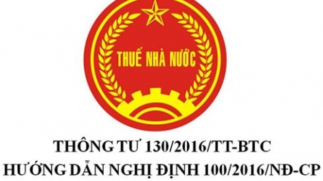 Thông tư 130 của Bộ Tài chính hướng dẫn thi hành Luật sửa đổi, bổ sung 1 số điều của Luật thuế Giá trị gia tăng, Luật thuế Tiêu thụ đặc biệt và Luật Quản lý thuế: Những điểm cần chú ý (11/10/2016)