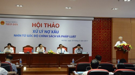 Xử lý nợ xấu cần quyết tâm cao. (07/6/2017)