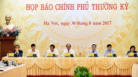 Họp báo Chính phủ thường kỳ tháng 8/2017 (31/8/2017)