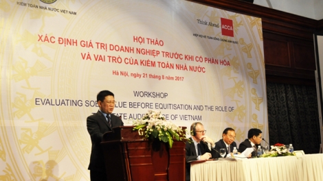 Xác định giá trị doanh nghiệp trước khi cổ phần hóa và vai trò của Kiểm toán Nhà nước. (22/8/2017)