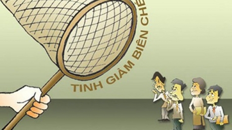 Tinh giản biên chế, tinh gọn bộ máy, có làm được hay không?