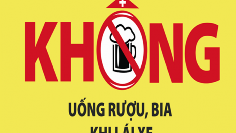 Luật Phòng chống tác hại rượu bia: Đã uống rượu bia thì không lái xe (19/6/2019)